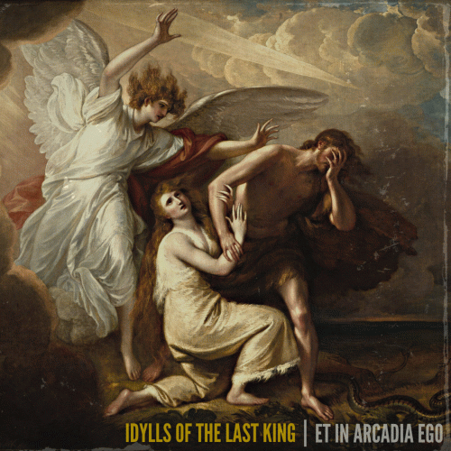 Idylls Of The Last King : Et in Arcadia Ego